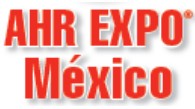 2014 年墨西哥國際空調、暖通及制冷展覽(AHR Expo-Mexico)